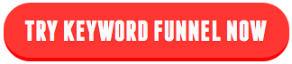 Try Keyword Funnel now!